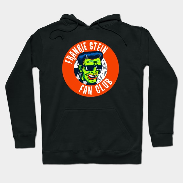 Frankie Stein Fan Club Hoodie by GiMETZCO!